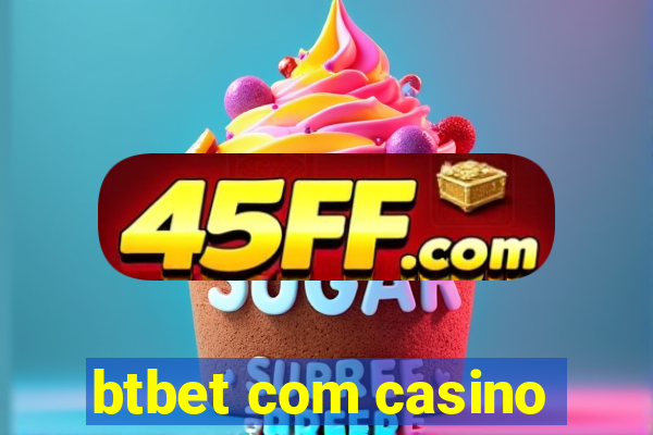 btbet com casino